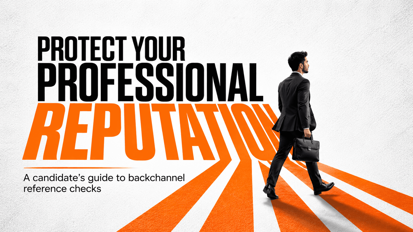 Candidate’s Guide to Protecting Your Reputation