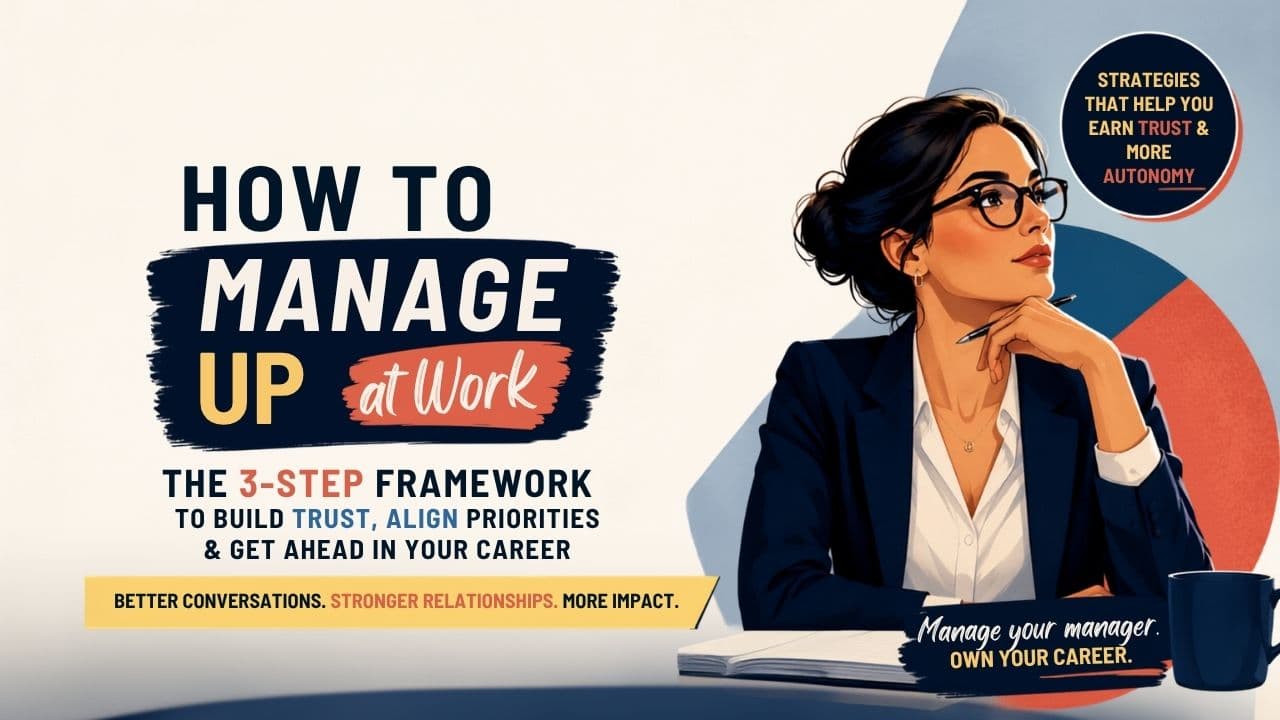How to Master Managing Up at Work